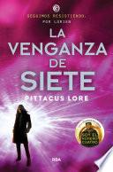 Legados de Lorien 5 - La venganza de Siete