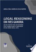 LEGAL REASONING EM IVES GANDRA