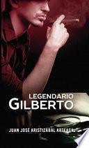 Legendario Gilberto