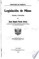 Legislación de minas, anotada y concordada