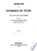 Legislacion vigente de contabilidad del Estado, para las provincias de ultramar, comunicada por la Intendencia General de Ejército y Hacienda de la Isla de Cuba en 20 de mayo de 1861