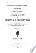Legislación y disposiciones de la administración central