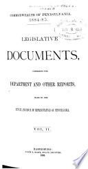 Legislative Documents, Comprising the Department and Other Reports, Made to the Senate and House of Representatives During the Session of ...