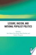Leisure, Racism, and National Populist Politics