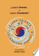 ¿Lejano Oriente...o Lejano Occidente?