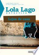 Lejos de casa - Lola Lago detective