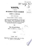 Lelio o Diálogo de Marco Tulio Cicerón sobre la amistad... seguida de algunos fragmentos de Séneca sobre la amistad... y de la refutación que hace Tulio en el libro de Finibus de la doctrina de Epicuro, aplicada a la amistad