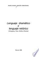 Lenguaje dramático y lenguaje retórico