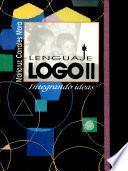 Lenguaje Logo Ii. Integrando Ideas
