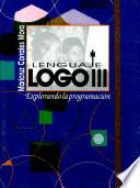 Lenguaje Logo Iii. Explorando la Programación