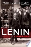 Lenin and His Comrades