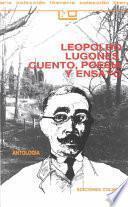Leopoldo Lugones, cuento, poesía y ensayo