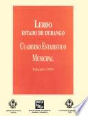 Lerdo estado de Durango. Cuaderno estadístico municipal 1993