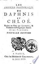 Les amours pastorales de Daphnis et Chloé. Ecrites en grec par Longus, & traduites en françois par Amiot. Avec figures