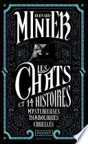 Les Chats Et 14 histoires Mystérieuses Diaboliques Cruelles