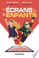 Les écrans et nos enfants