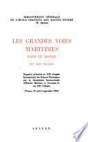 Les Grandes voies maritimes dans le monde, XVe-XIXe siècles