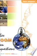 Les OGM en questions