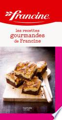 Les recettes gourmandes de Francine