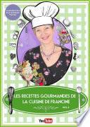 Les Recettes Gourmandes de La cuisine de Francine '' VOL.2  - INCLUS DES RECETTES AU COMPACT COOK