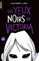 Les yeux noirs de Victoria