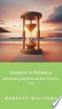 Lessons in Patience