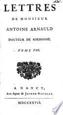 Lettres de Monsieur Antoine Arnauld, docteur de Sorbonne