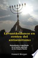 LevantÃ¡ndonos En Contra Del Antisemitismo