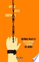 Levantones. Historias reales de desaparecidos y víctimas del narco