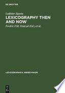Lexicography Then and Now