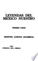 Leyendas del México nuestro