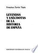 Leyendas y anécdotas de la historia de España