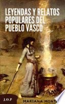 Leyendas y Relatos Populares del Pueblo Vasco