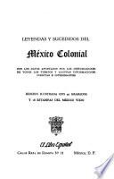Leyendas y sucedidos del México colonial