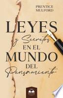 Leyes Y Secretos en El Mundo Del Pensamiento
