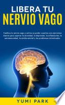 Libera Tu Nervio Vago