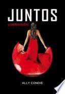 Liberación (Juntos 3)