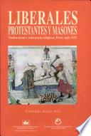 Liberales, protestantes y masones