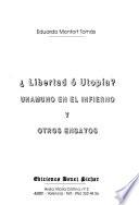 Libertad ó utopía?
