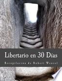 Libertario en 30 días (Edición en Letras Grandes)