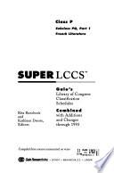Library of Congress Classification Schedules Combined with Additions and Changes Through ...