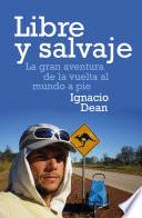 Libre y salvaje