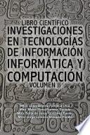 Libro Científico Investigaciones En Tecnologías De Información Informática Y Computación