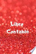 Libro Contable: Con Libro Diario Y Libro Mayor Registra Tus Cuentas Libro Contable