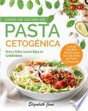 Libro De Cocina De Pasta Cetogénica