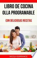Libro de cocina Olla programable con deliciosas recetas