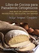 Libro de Cocina para Panaderos Cetogénica