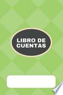 Libro de Cuentas: Libro de Contabilidad Con Libro Diario Y Libro Mayor Libro de Cuentas Con Espacio En Portada Para Notas
