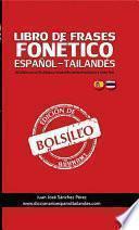 LIBRO DE FRASES DE BOLSILLO FONÉTICO ESPAÑOL-TAILANDÉS Y TAILANDÉS-ESPAÑOL