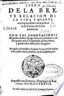 Libro de la breue relacion de la vida y muerte exemplarissima de la princesa de Parma de felice memoria
